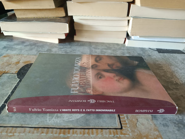 L’Abate Roys e il fatto innominabile | Tomizza Fulvio - Bompiani