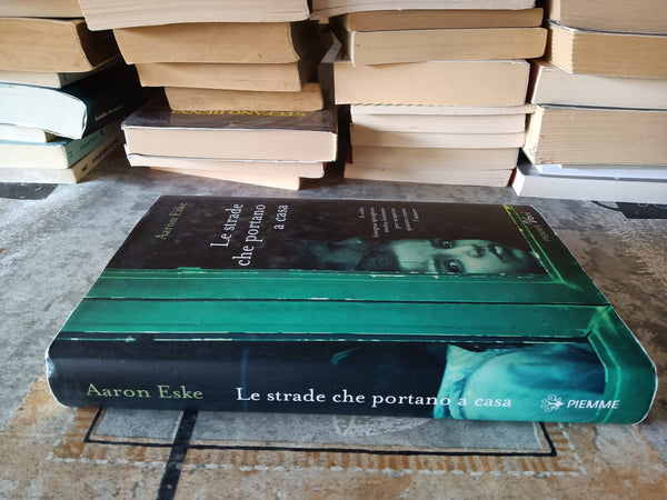Le strade che portano a casa | Aaron Eske