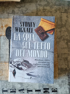 La spia sul tetto del mondo | Sydney Wignall