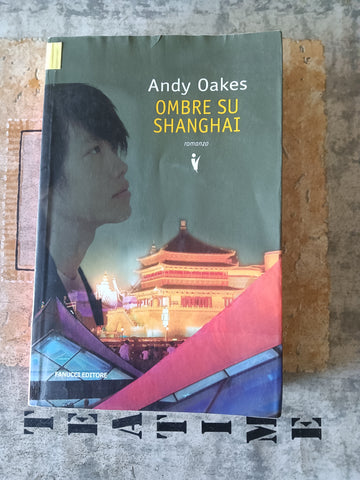 Ombre su Shanghai | Oakes Andy