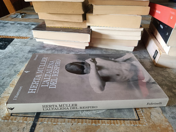 L’altalena del respiro | Herta Müller - Feltrinelli