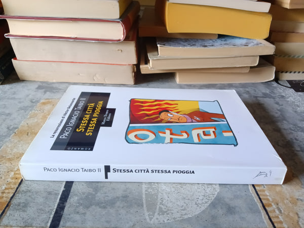Stessa città stessa pioggia | Paco Ignacio Taibo II