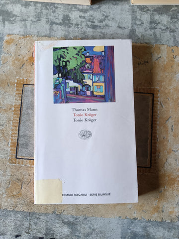 Tonio Kroger | Thomas Mann - Einaudi