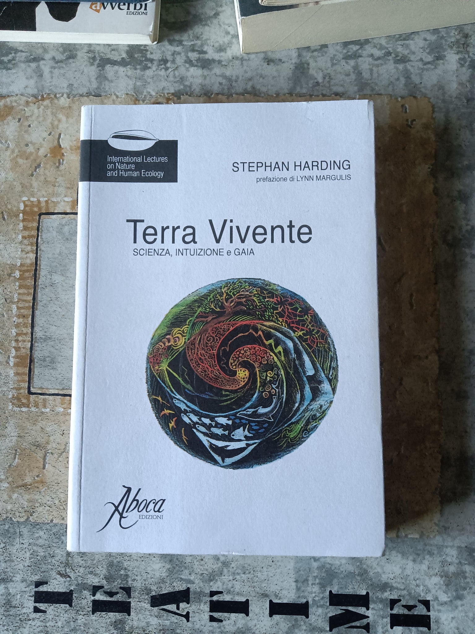 Terra vivente. Scienza, intuizione e gaia | Stephan Harding