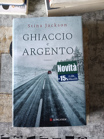Ghiaccio e argento | Stina Jackson