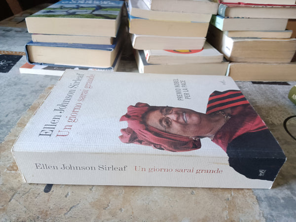 Un giorno sarai grande | Ellen Johnson Sirleaf