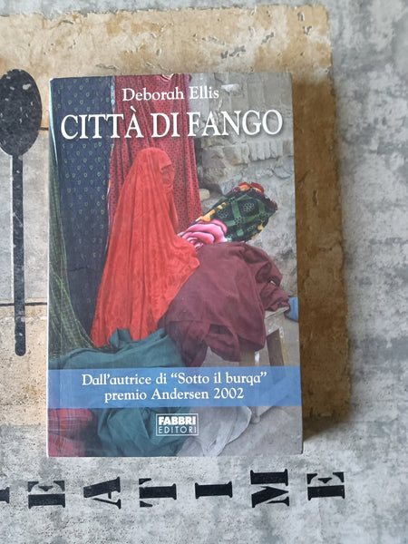 Città di fango | Deborah Ellis