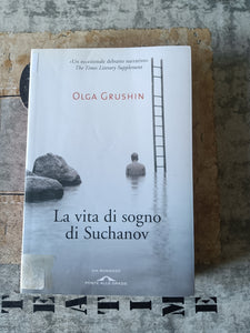 La vita di sogno di Suchanov | Olga Grushin