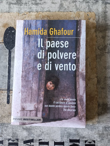 Il paese di polvere e di vento | Hamida Ghafour