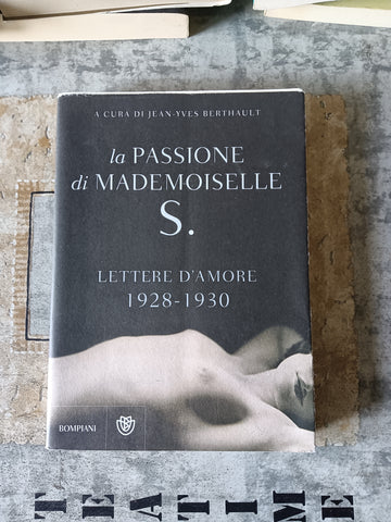 La passione di Mademoiselle S. | Jean Yves Berthault - Bompiani