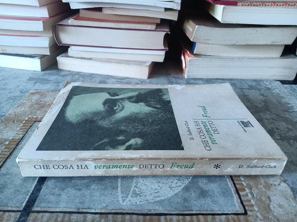 Che cosa ha veramente detto Freud | David Stafford-Clark