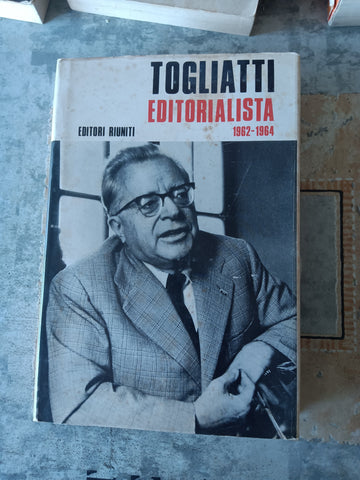 Editorialista 1962-1964 | Togliatti