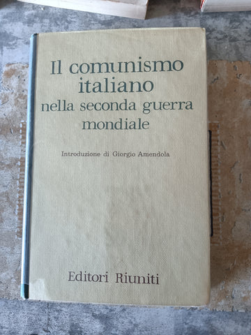 Il comunismo italiano nella seconda guerra mondiale | Aa.Vv
