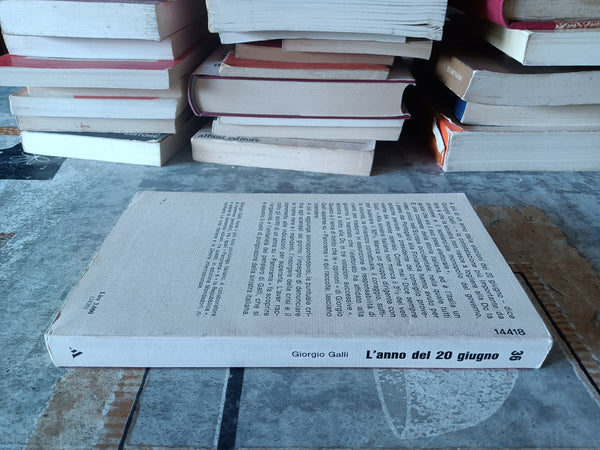 L’anno del 20 Giugno | Giorgio Galli - Mondadori