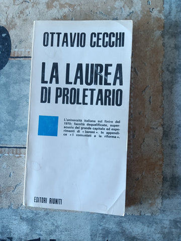 La laurea di proletario | Cecchi Ottavio