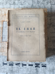 Il 1848. In Germania e in Francia | K. Marx; F. Engels