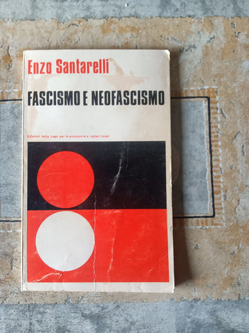 Fascismo e Neofascismo | Enzo Santarelli