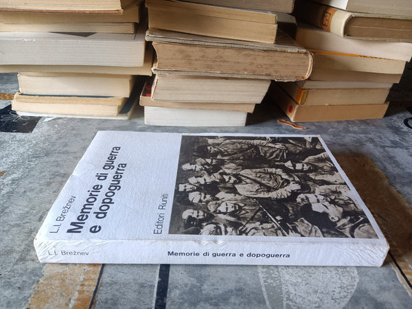 Memorie di guerra e dopoguerra | Breznev L.I.