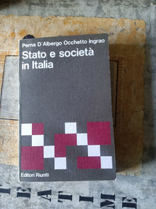 Stato e società in Italia | Perna, D’Albergo, Occhetto, Ingrao