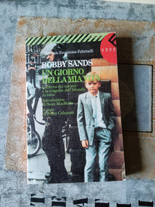 Un giorno della mia vita | Bobby Sands - Feltrinelli