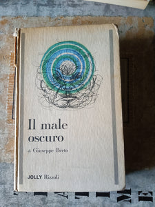 Il male oscuro | Giuseppe Berto - Rizzoli