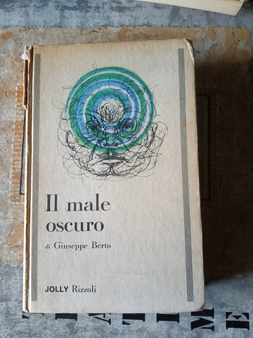 Il male oscuro | Giuseppe Berto - Rizzoli