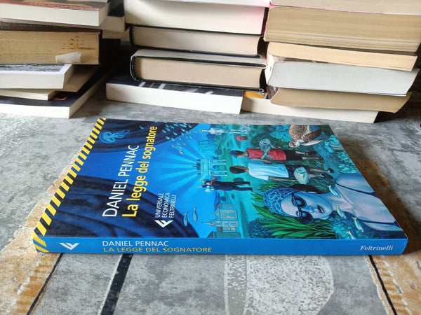 La legge del sognatore | Daniel Pennac - Feltrinelli