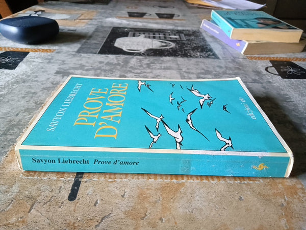 Prove d’amore | Savyon Liebrecht