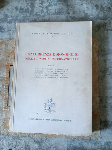 Concorrenza e monopolio dell’economia internazionale | Aa.Vv