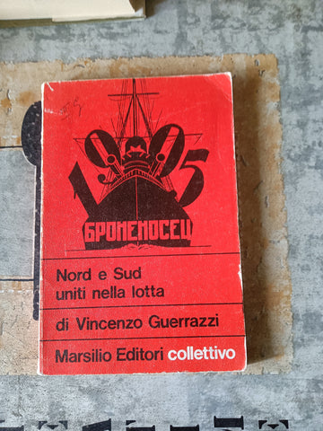 Nord e Sud uniti nella lotta | Guerrazzi Vincenzo