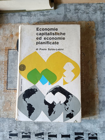 Economie capitalistiche ed economie pianificate | Paolo Sylos Labini - Laterza