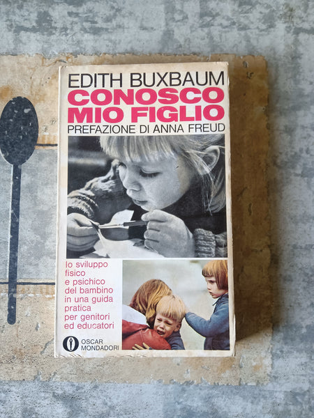 Conosco mio figlio | Edith Buxbaum - Mondadori