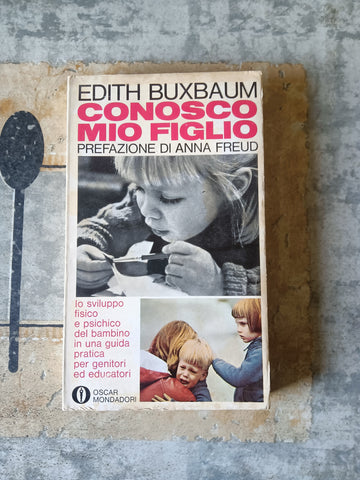 Conosco mio figlio | Edith Buxbaum - Mondadori