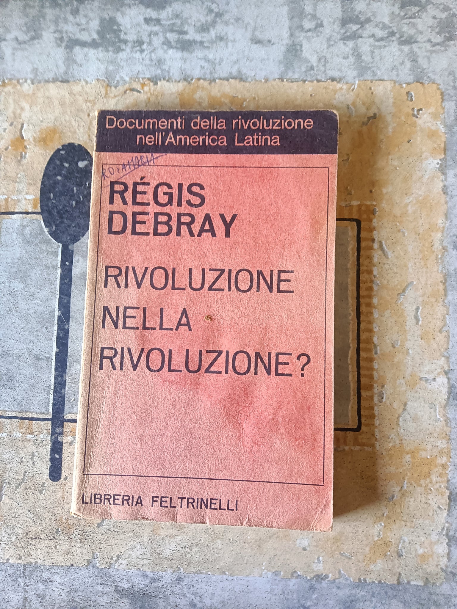 Rivoluzione nella Rivoluzione? | Regis Debray - Feltrinelli