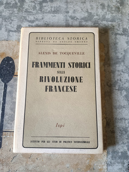 Frammenti storici sulla rivoluzione francese | Alexis De Tocqueville