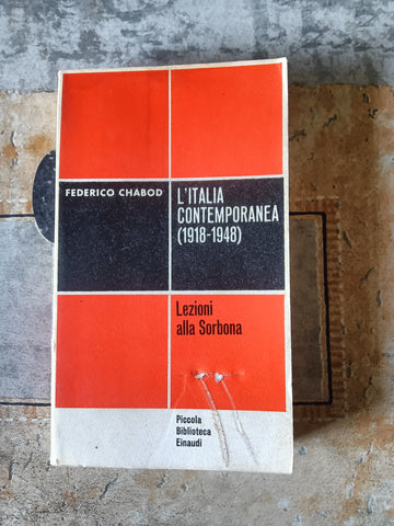 L’Italia contemporanea (1918-1948) | Federico Chabod - Einaudi