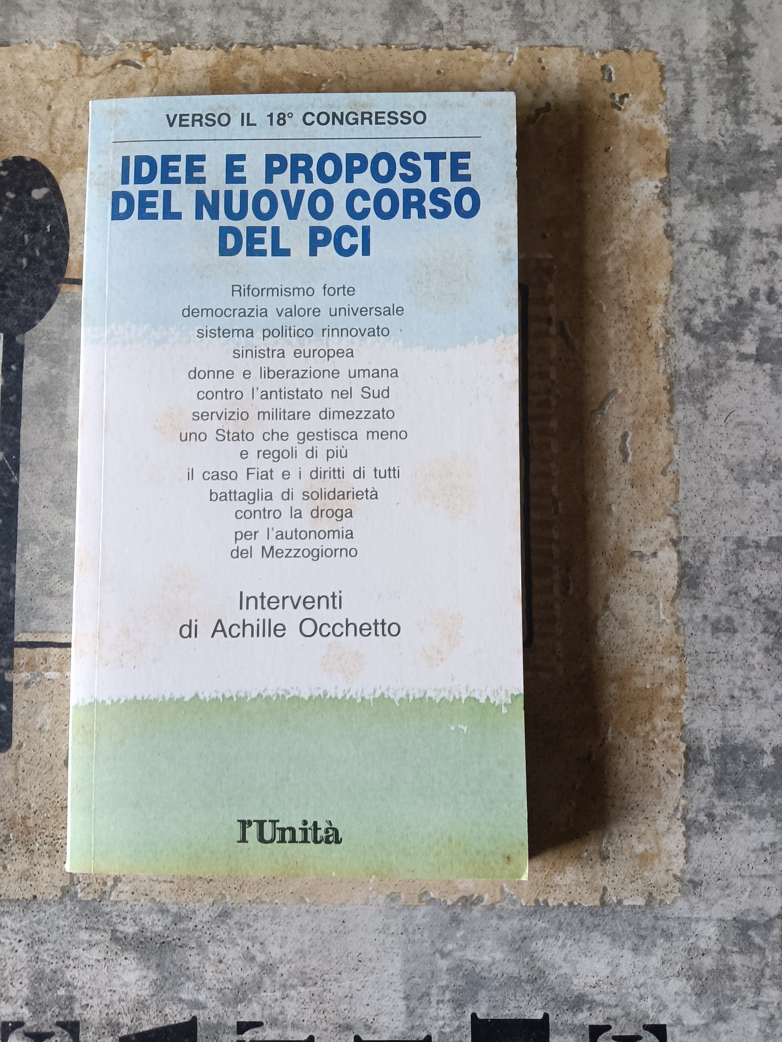 Idee e proposte del nuovo corso del Pci | Achille Occhetto