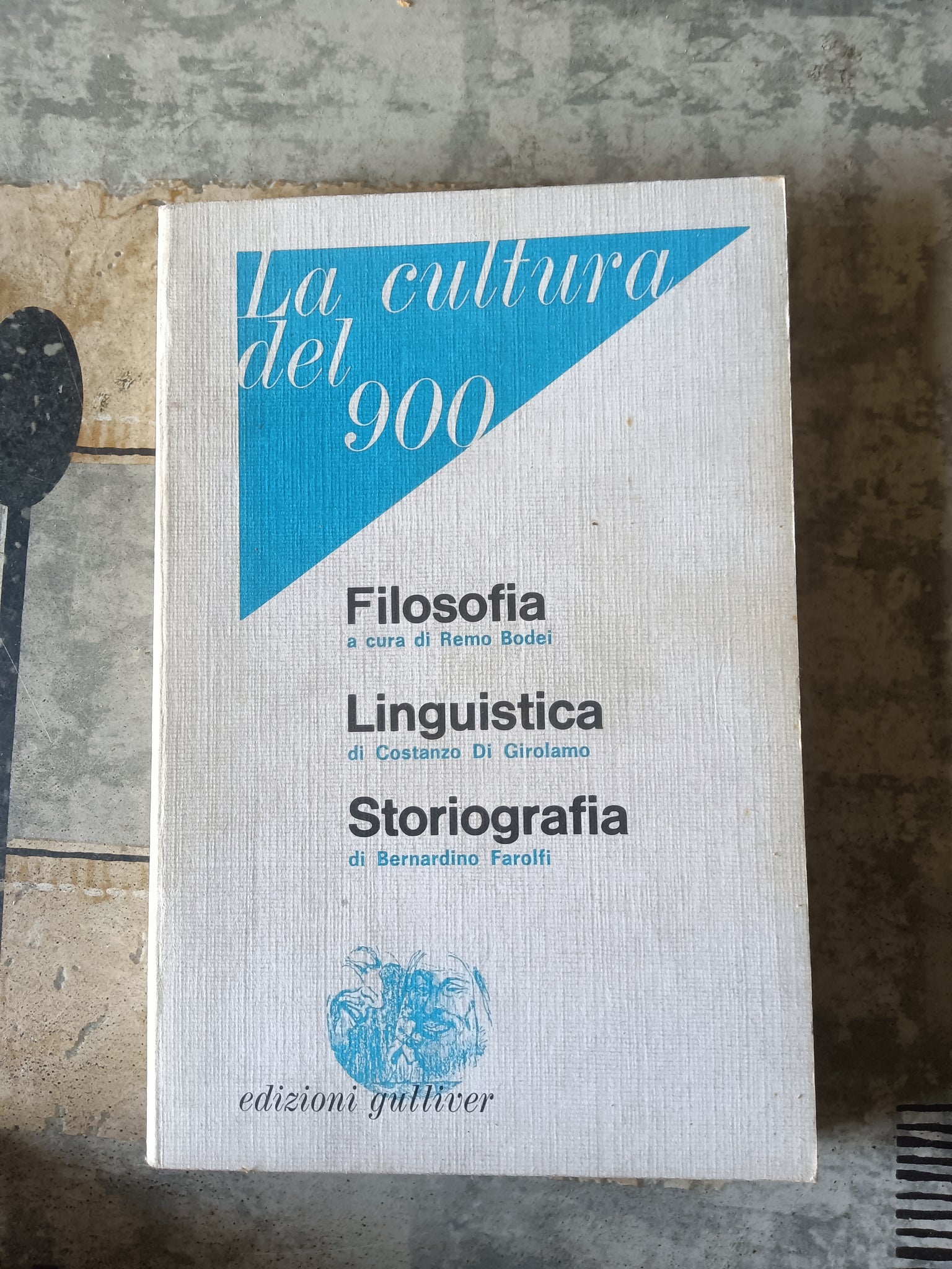 La cultura del 900. Filosofia. Linguistica. Storiografia | Aa.Vv