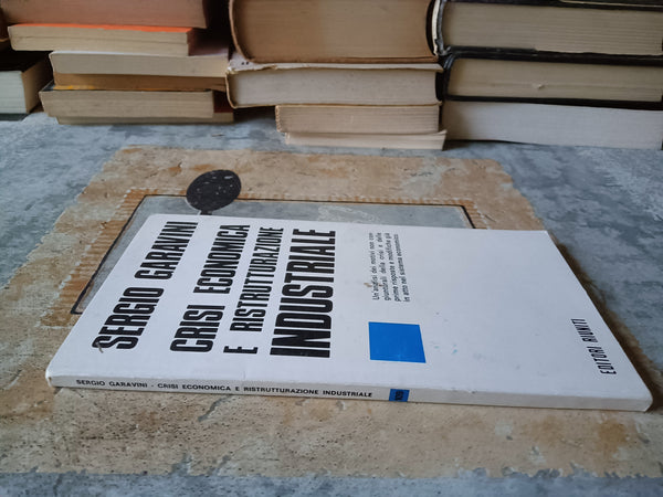 Crisi economica e ristrutturazione industriale | Sergio Garavini