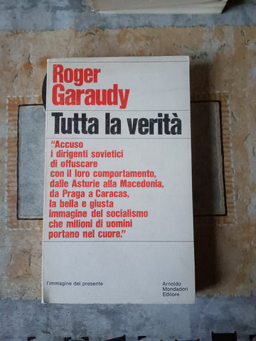 Tutta la verità | Roger Garaudy - Mondadori