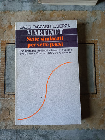 Sette sindacati per sette paesi | Gilles Martinet - Laterza