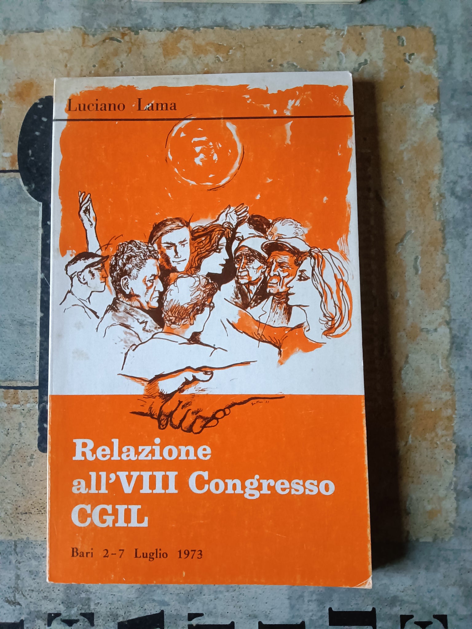 Relazione all’VIII congresso CGIL 2-7 luglio 1973 | Luciano Lama