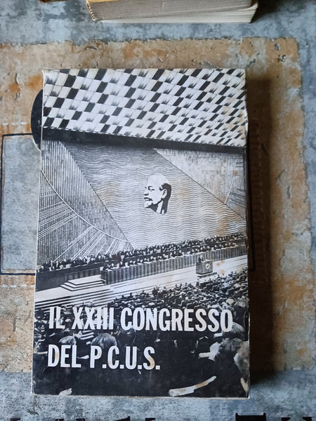 Il XXIII Congresso del P.C.U.S. | Aa.Vv