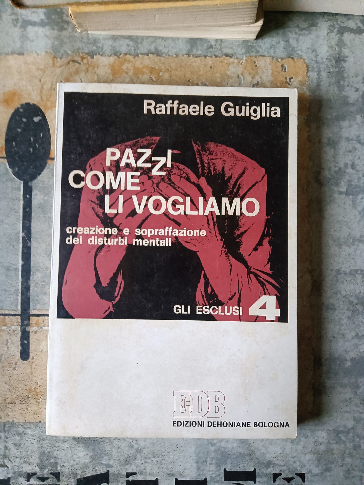 Pazzi come li vogliamo | Raffaele Guiglia