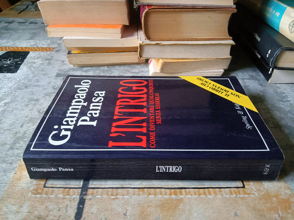 L’intrigo. Come diventare qualunquisti senza esserlo | Giampaolo Pansa