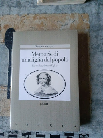Memorie di una figlia del popolo Suzanne Voilquin | Suzanne Voilquin