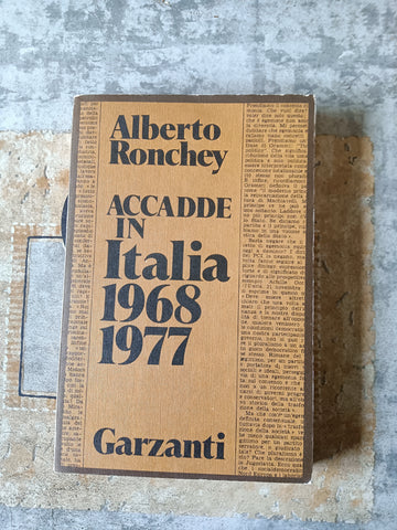Accadde in Italia 1968 1977 | Alberto Ronchey - Garzanti