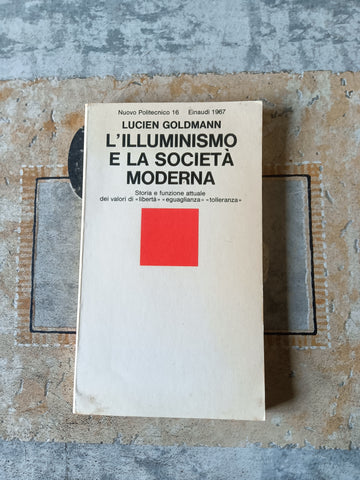 L’illuminismo e la società moderna | Lucien Goldmann - Einaudi