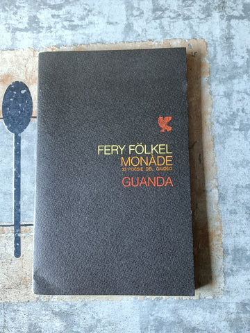 Monade. 33 Poesie del giudeo | Fery Folkel - Guanda