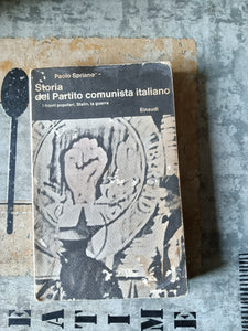 Storia del partito comunista italiano. I fronti popolari, Stalin, la guerra | Paolo Spriano - Einaudi